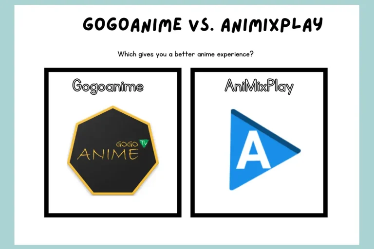 Gogoanime vs AniMixPlay | Which is Best to Watch Anime on Android?